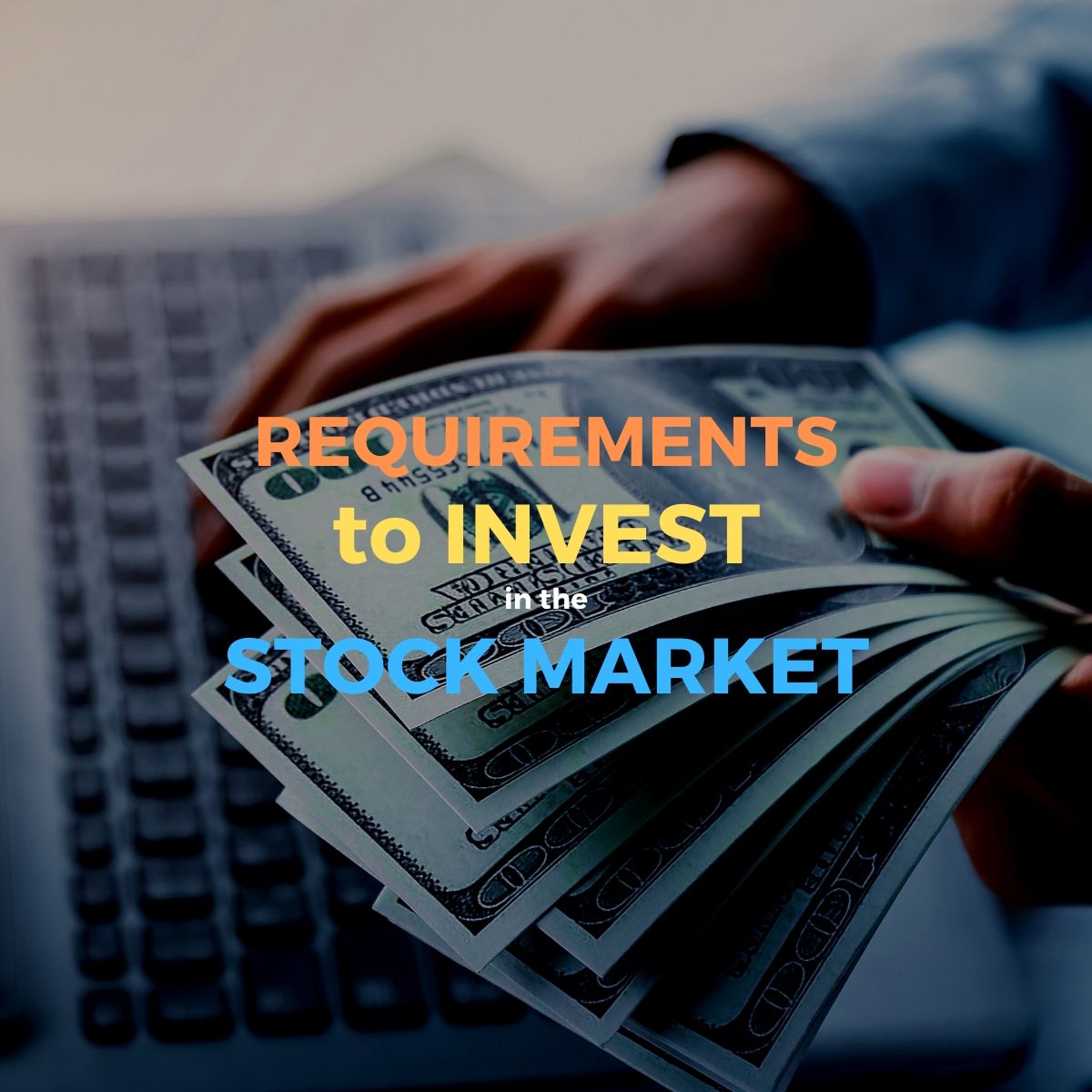 what do you need to invest and trade stock market