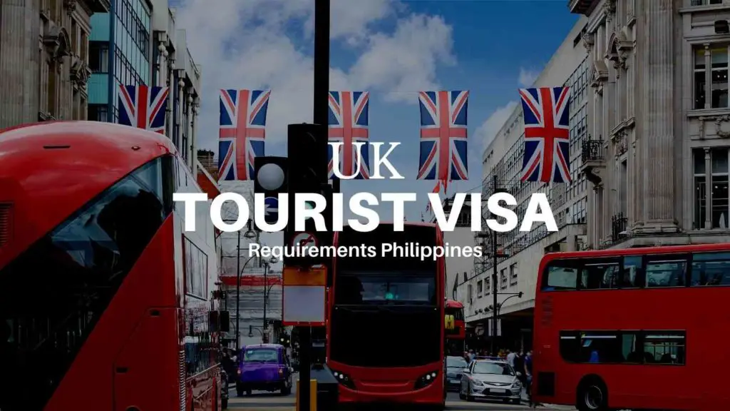 UK Tourist Visa Requirements for Filipino Citizens