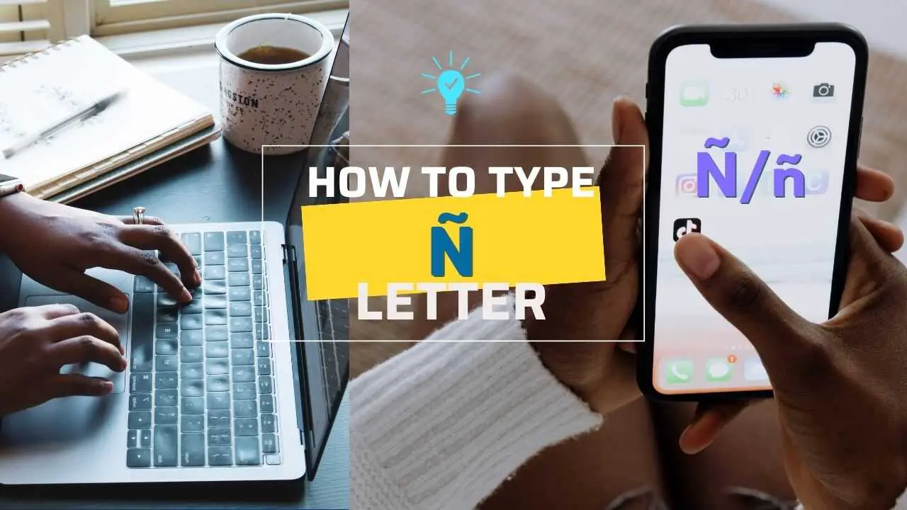 how to type ñ enye letter on iphone android pc windows laptop